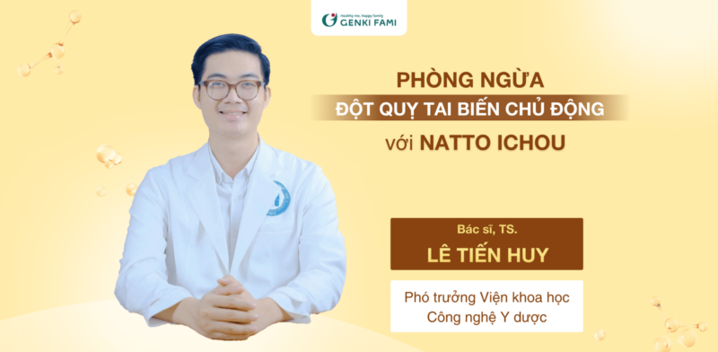 Phòng ngừa đột quỵ chủ động cùng chuyên gia Bác sĩ Huy